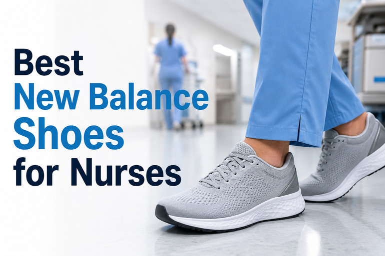 Best New Balance Shoes for Nurses