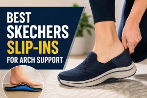 Best Skechers Slip-ins for Arch Support