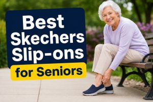 Best Skechers Slip-Ons for Seniors