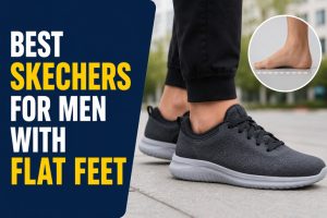 Best Skechers for Men with Flat Feet