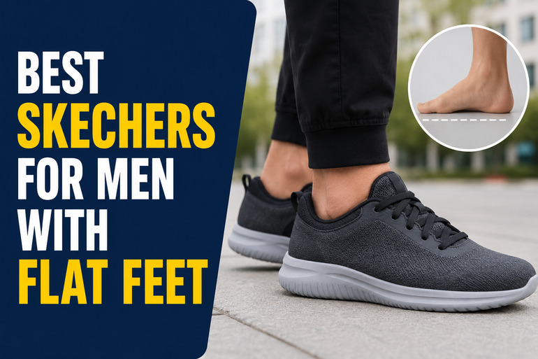 Best Skechers for Men with Flat Feet