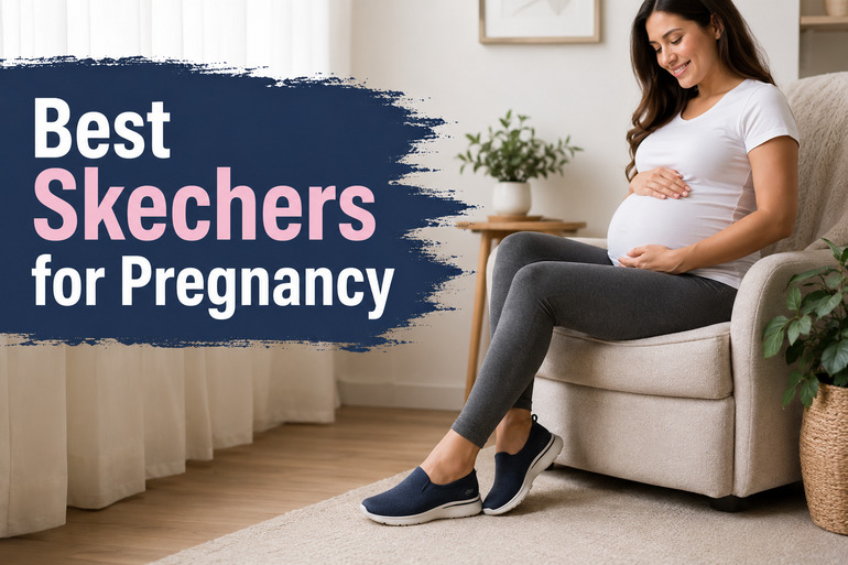 Best Skechers for Pregnancy