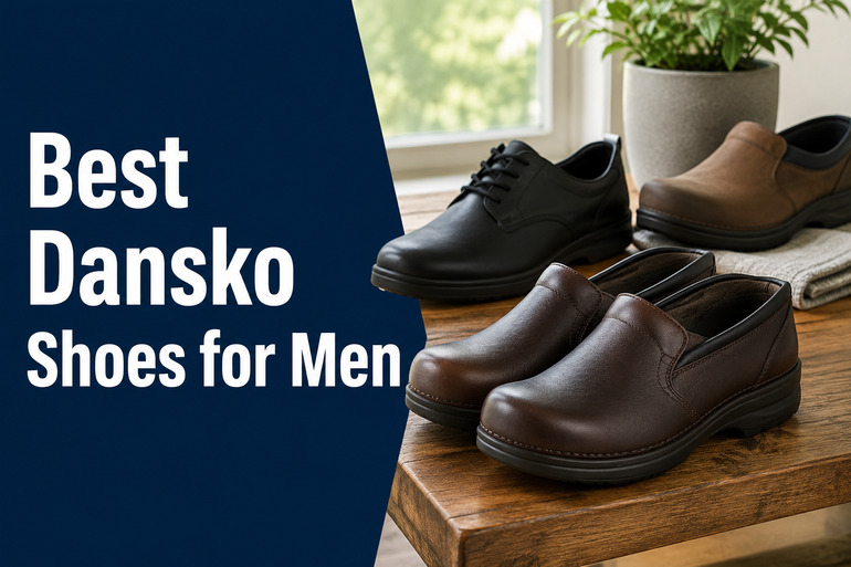 Best Dansko Shoes for Men